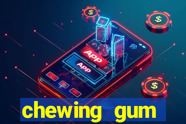 chewing gum assistir online